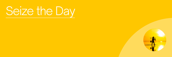 Seize the Day
